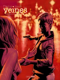 Dans mes veines Tome 2