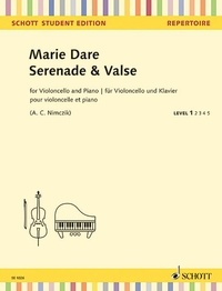 Marie Dare - Schott Student Edition - Repertoire  : Serenade & Valse - cello and piano..