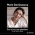Marie Darrieussecq - Etre ici est une splendeur - Vie de Paula M. Becker.