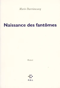 Naissance des fantômes