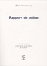 Marie Darrieussecq - Rapport de police - Accusations de plagiat et autres modes de surveillance de la fiction.