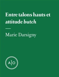 Entre talons hauts et attitude butch