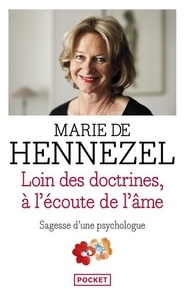 Marie de Hennezel - Loin des doctrines à l'écoute de l'âme.