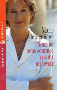 Nous ne nous sommes pas dit au revoir.