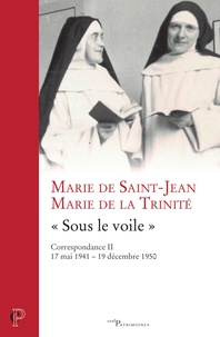  Marie de la Trinité et  Marie de Saint-Jean - Sous le voile - Correspondance 2.