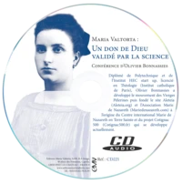 MARIA VALTORTA : UN DON DE DIEU VALIDÉ PAR LA SCIENCE -  CONFÉRENCE DE L´ASSOCIATION MARIE DE NAZARETH - LIVRE AUDIO