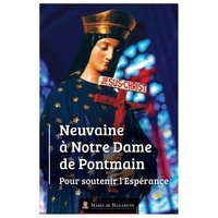 Marie de nazareth Association - Neuvaine à Notre-Dame de Pontmain.
