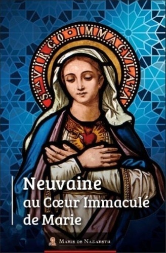 Marie de nazareth Association - Neuvaine au Coeur Immaculé de Marie.