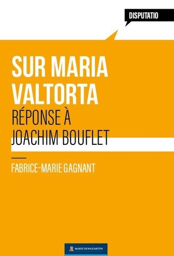 Marie de nazareth Association - Sur Maria Valtorta - Réponse à Joachim Bouflet.