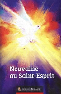  Marie de Nazareth - Neuvaine au Saint-Esprit.