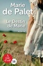 Marie de Palet - Le destin de Marie.