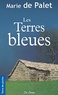 Marie de Palet - Les Terres bleues.