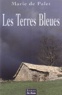 Marie de Palet - Les Terres bleues.