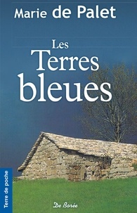 Marie de Palet - Les terres bleues.