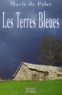 Marie de Palet - Les Terres Bleues.