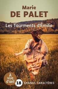 Ebook forum téléchargement gratuit Les Tourments d'Emilie iBook ePub 9791026907589 par Marie de Palet