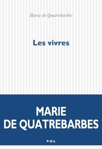 Marie de Quatrebarbes - Les vivres.