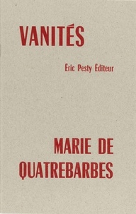 Marie de Quatrebarbes - Vanités.