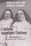  Marie de Saint-Jean et  Marie de la Trinité - L'abîme appelant l'abîme, correspondance - Tome 1, 27 novembre 1928 - 28 août 1940.