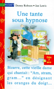  Marie de Saint-Jean et Denny Robson - Une tante sous hypnose.