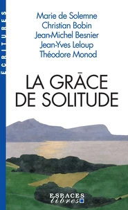 La grâce de solitude