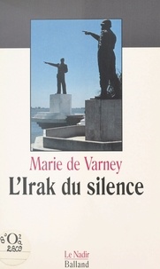 Marie de Varney - L'Irak du silence.