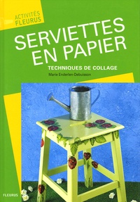 Marie Debuisson - Serviettes en papier - Techniques de collage.