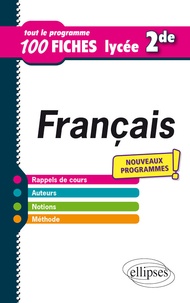 Marie Dehen - Français 2de - Le nouveau programme en 100 fiches.