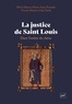 Marie Dejoux et Pierre-Anne Forcadet - La justice de Saint Louis - Dans l'ombre du chêne.