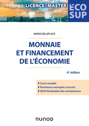 Marie Delaplace - Monnaie et financement de l'économie - 6e éd..