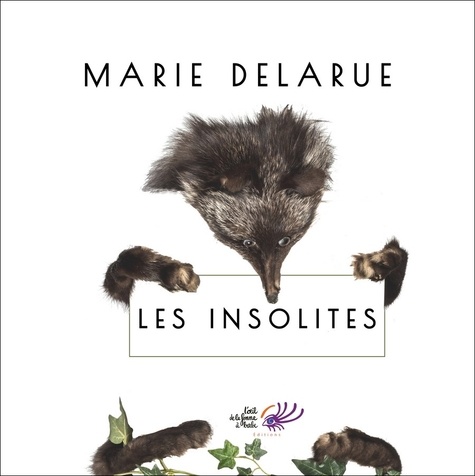 Marie Delarue - Les Insolites.
