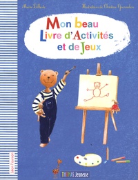 Marie Delhoste et Christine Gourmelen - Léon l'ourson  : Mon beau livre d'activités et de jeux.