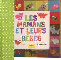 Marie Delhoste - Les mamans et leurs bébés à toucher.