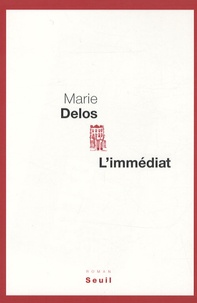 Marie Delos - L'immédiat.
