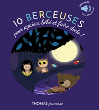 10 berceuses sonores pour apaiser bébé et faire dodo en livre musical dès 1 an