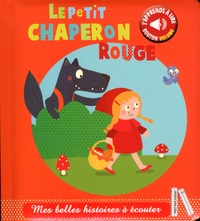 Marie Deloste et Isabelle Jacqué - Le petit chaperon rouge.