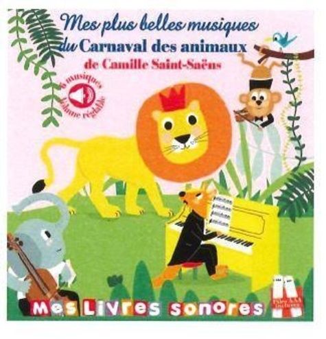 Marie Deloste et Isabelle Chauvet - Mes plus belles musiques du Carnaval des animaux.