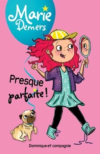 Presque parfaite !