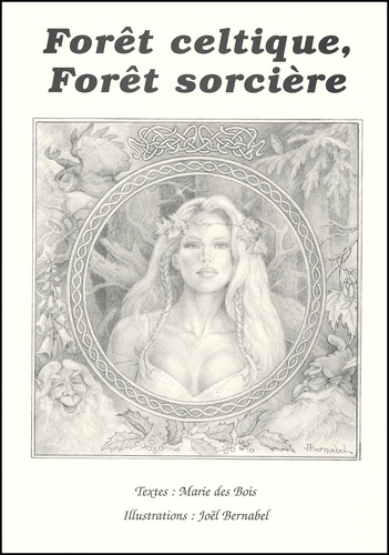 Marie Des Bois - Forêt celtique, forêt sorcière.