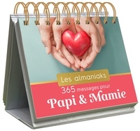 Marie Desforges - 365 messages pour Papi et Mamie.