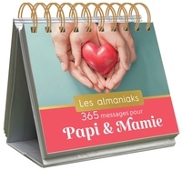 Marie Desforges - 365 messages pour Papi & Mamie.