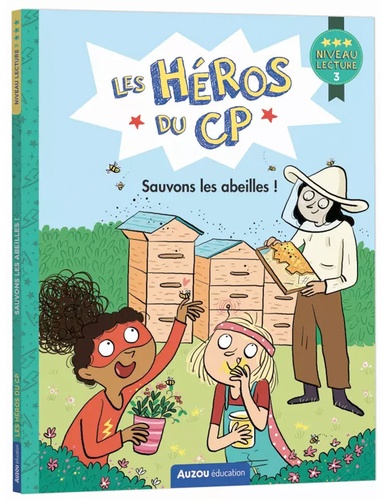 Sauvons les abeilles ! : Niveau lecture 3