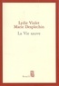 Marie Desplechin et Lydie Violet - La vie sauve.