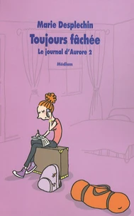 Toujours fâchée