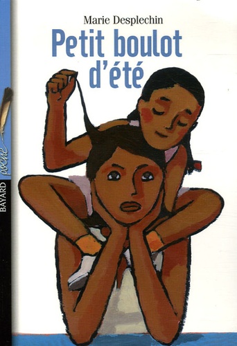 Marie Desplechin - Petit boulot d'été.