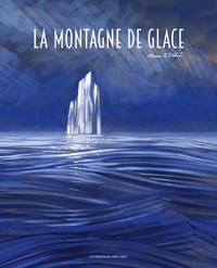 Marie Détrée - La montagne de glace.