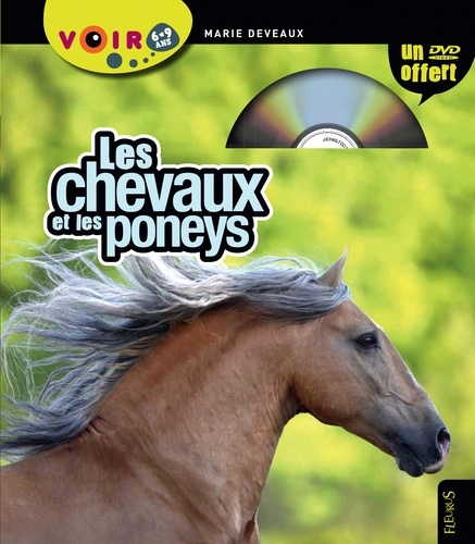 Marie Deveaux - Les chevaux et les poneys. 1 DVD