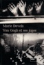 Marie Devois - Van Gogh et ses juges.