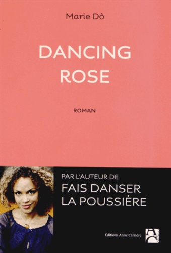 Marie Dô - Dancing Rose.