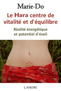  Marie-Do - Le Hara centre de vitalité et d'équilibre - Réalité énergétique et potentiel d'éveil.